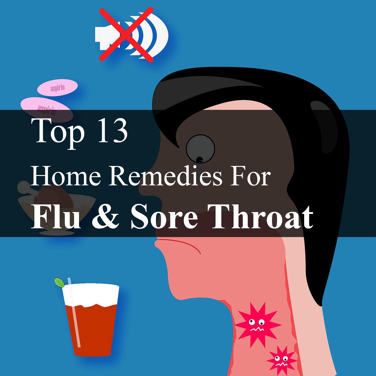 Top 13 home remedies for flu and sore throat