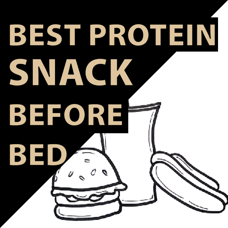 Best Protein Snack before Bed