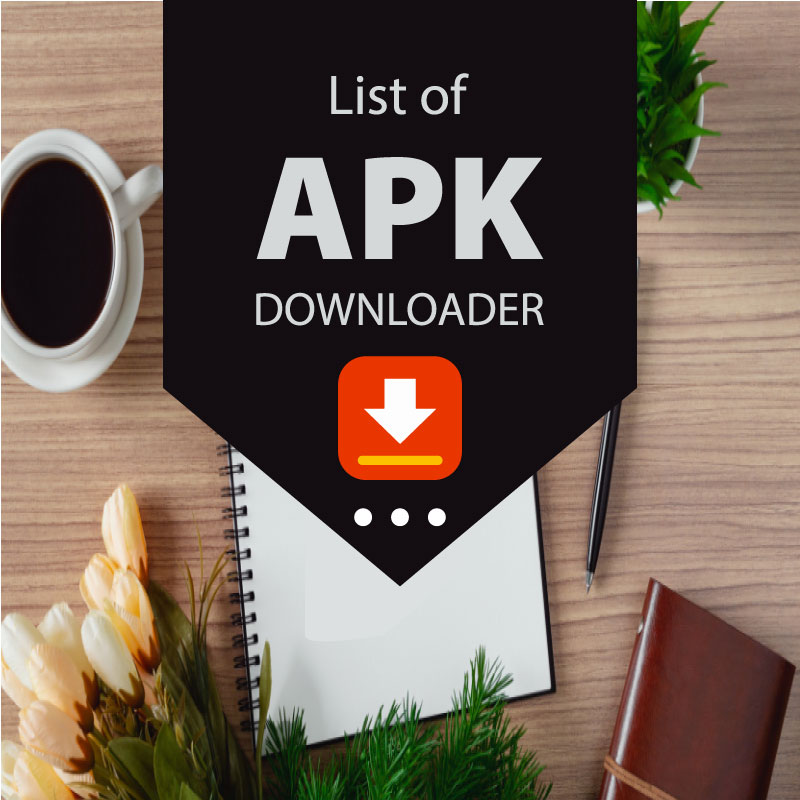 List of apk downloader