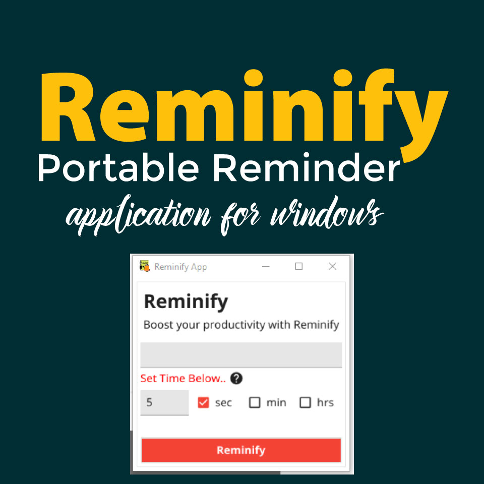 Reminify Portable Reminder application for windows Life Coach